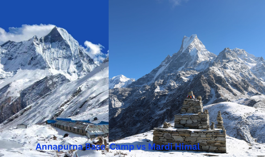 Mardi Himal vs Annapurna Base Camp